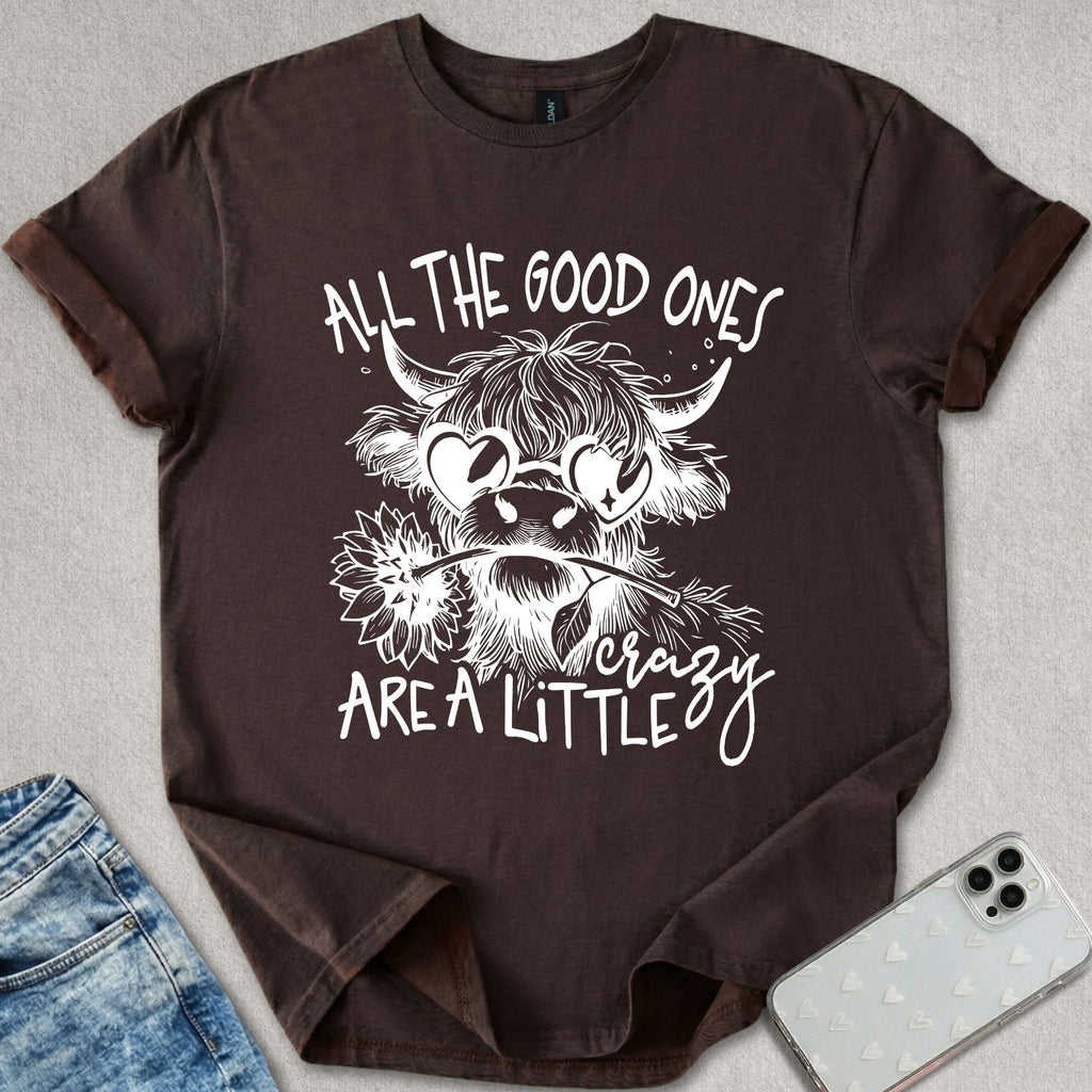 A Little Crazy T-shirt