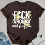 F*ck Around T-shirt