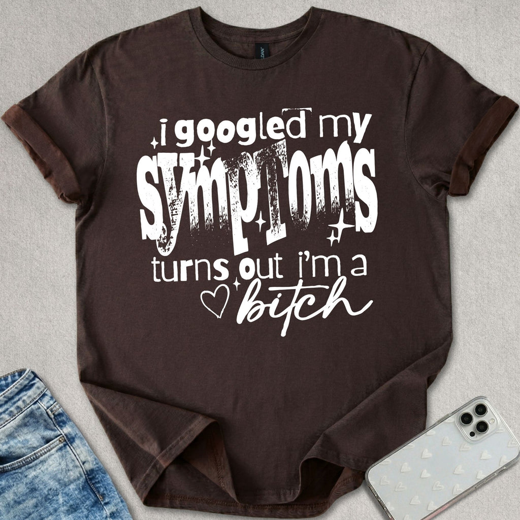 I'm A B*tch T-shirt