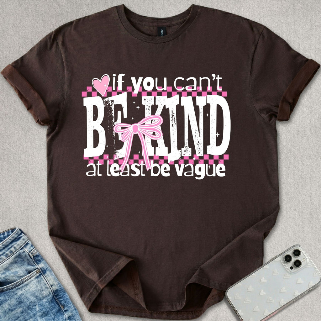 Be Vague T-shirt