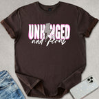 Unhinged And Feral T-shirt