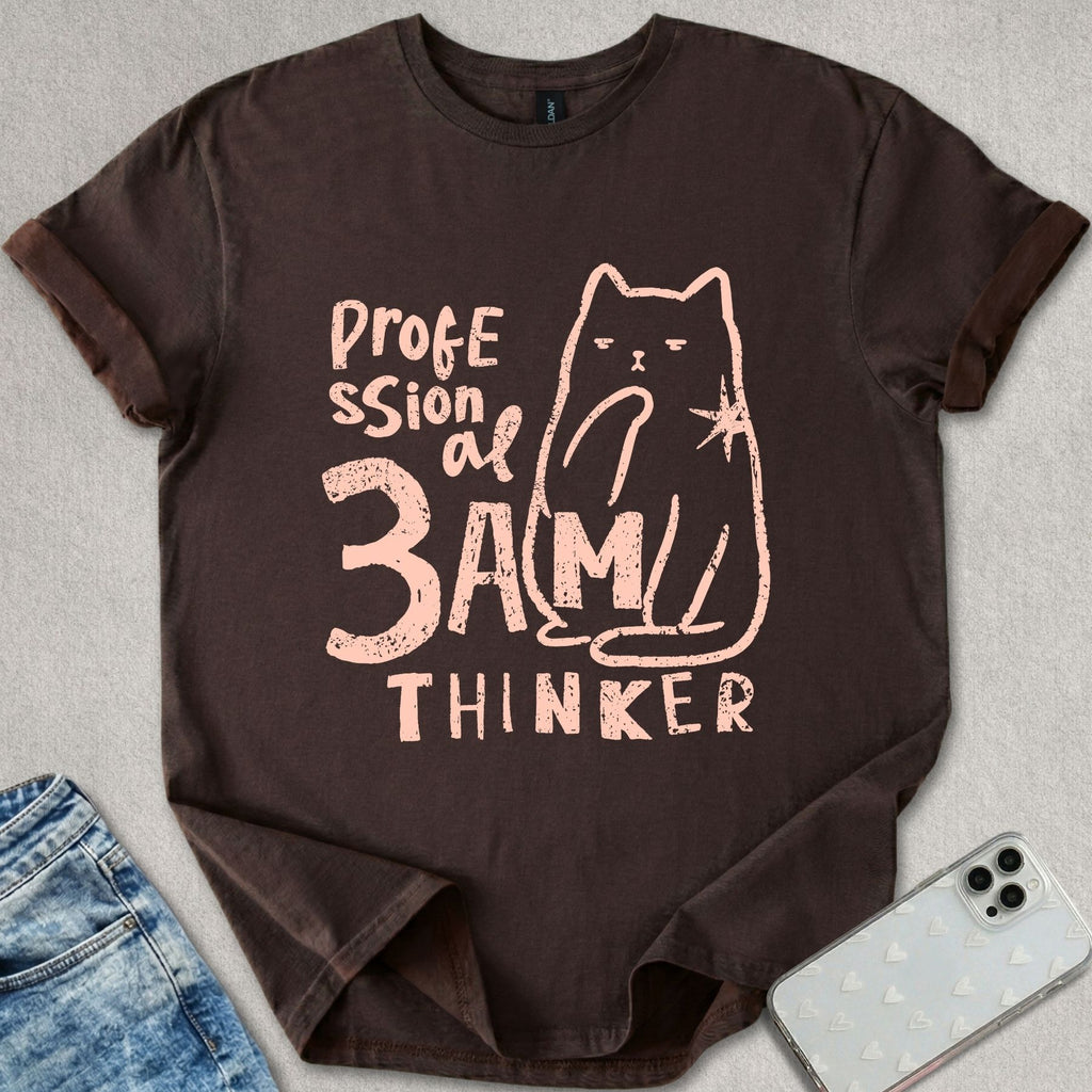 Professional 3am Thinker T-shirt