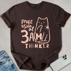 Professional 3am Thinker T-shirt