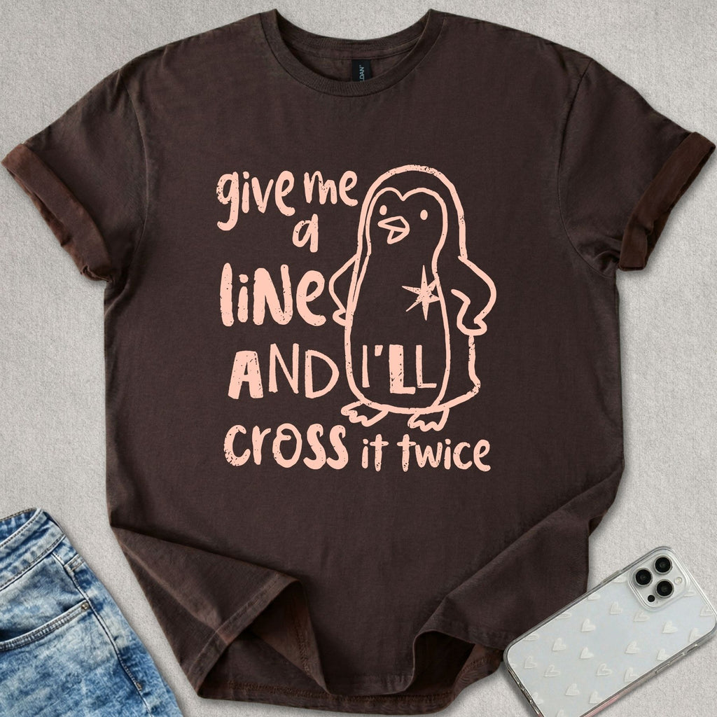 Give Me A Line T-shirt