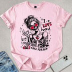 I Love Hard T-shirt