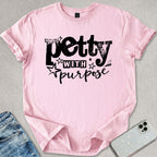 Petty With Purpose T-shirt