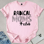 Radical Moms Club T-shirt