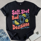Bad Decisions T-shirt
