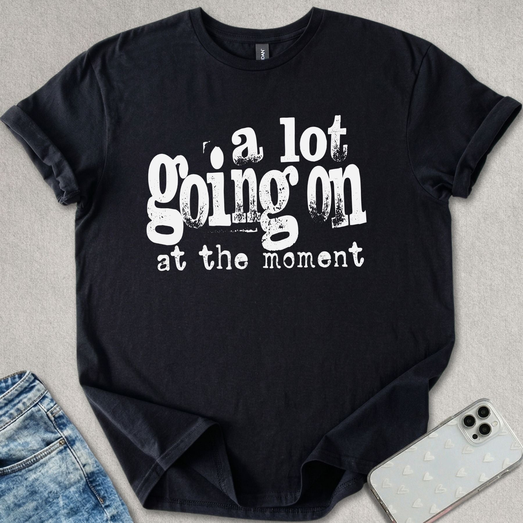 A Lot Going On T-shirt