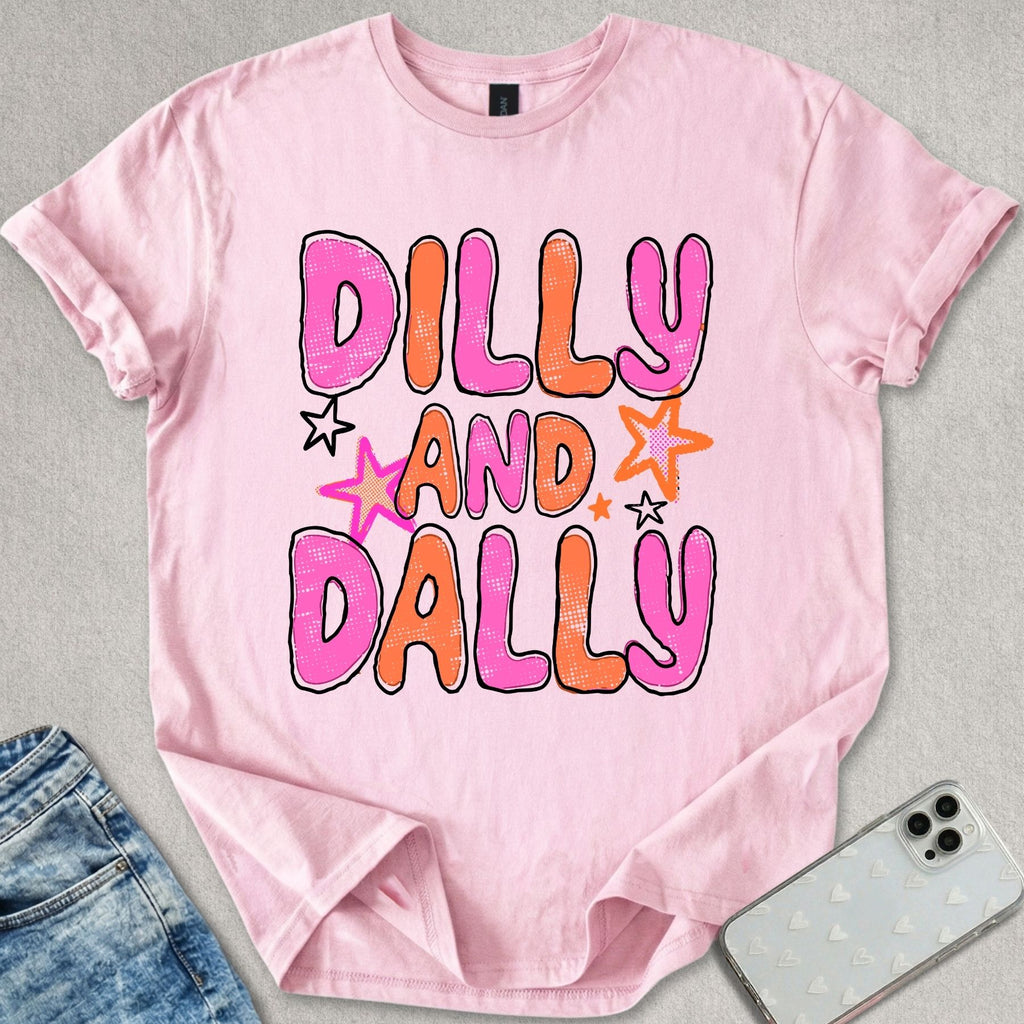 Dilly And Dally T-shirt