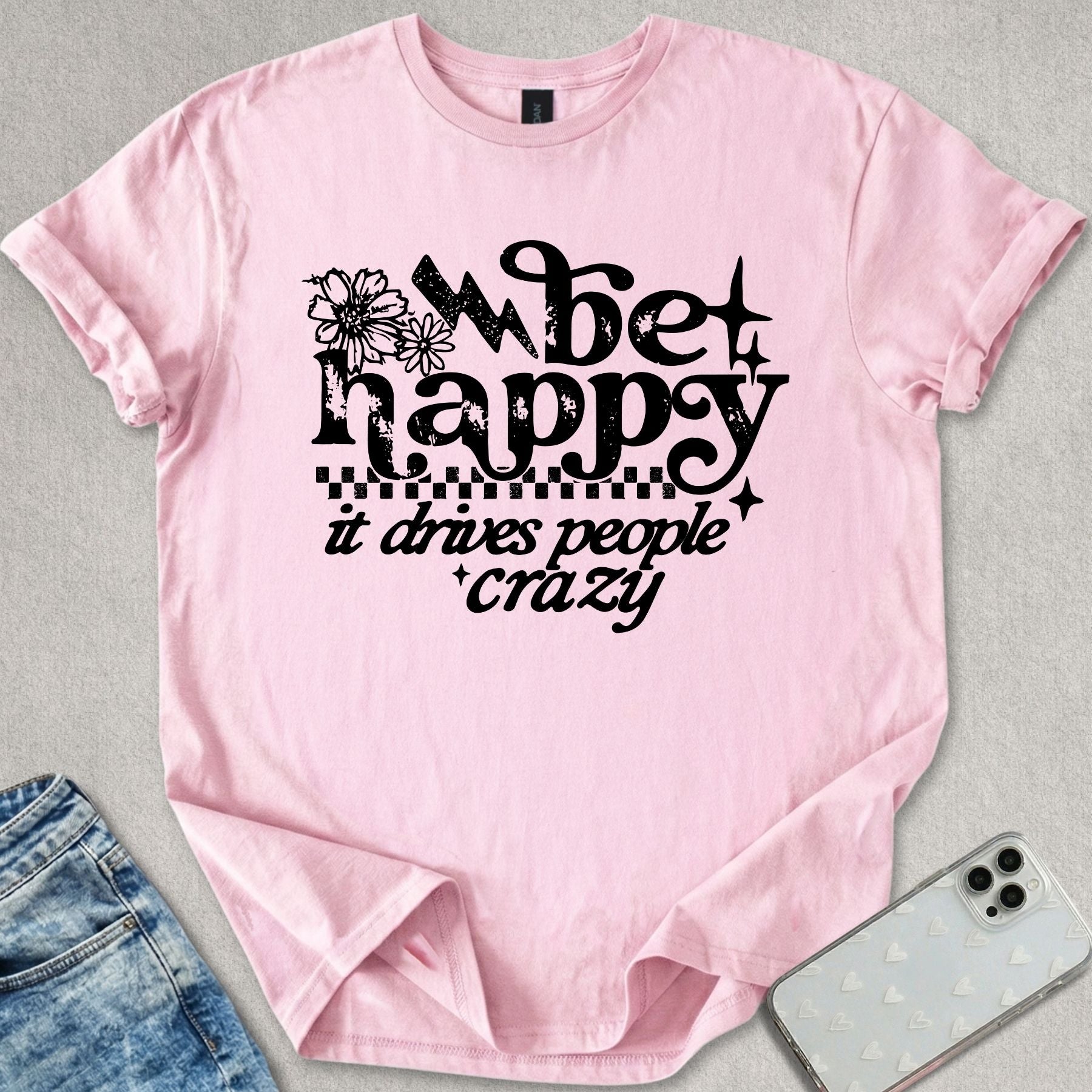 Be Happy T-shirt