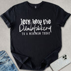 Dumbf*ckery T-shirt