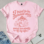 Normal Once T-shirt