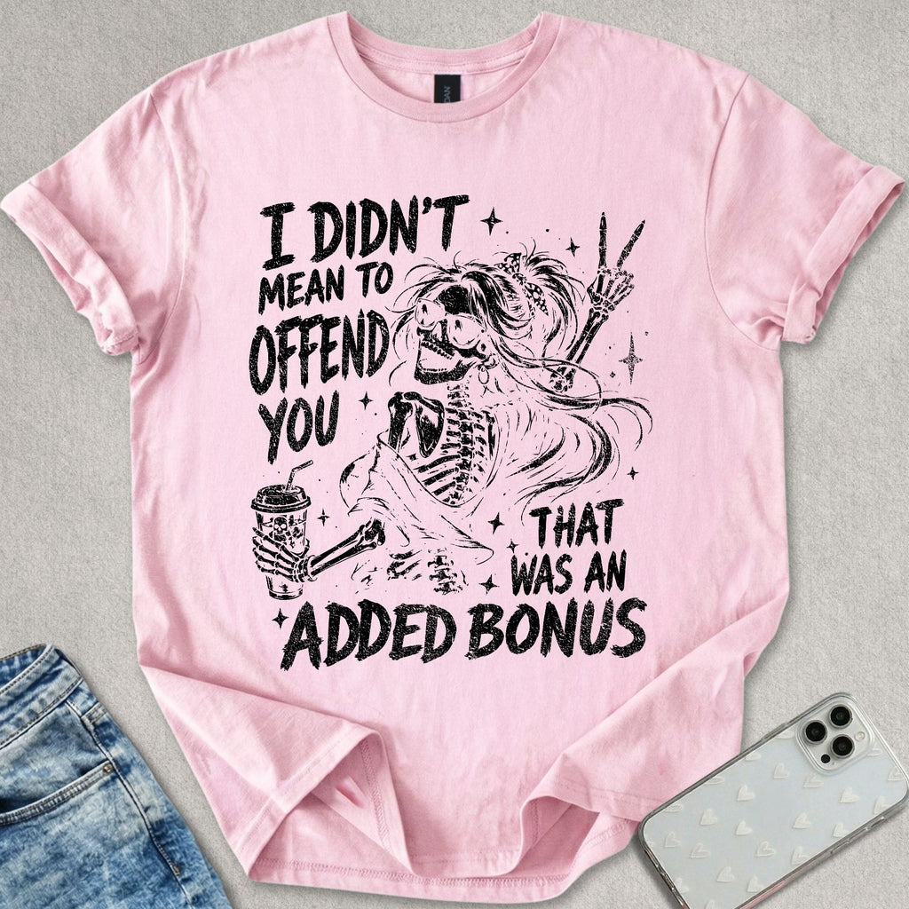 Added Bonus T-shirt