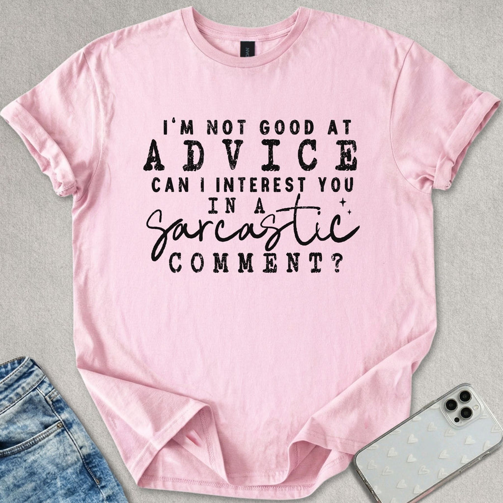 Not Good Advice T-shirt