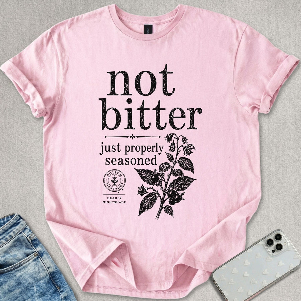 Not Bitter T-shirt