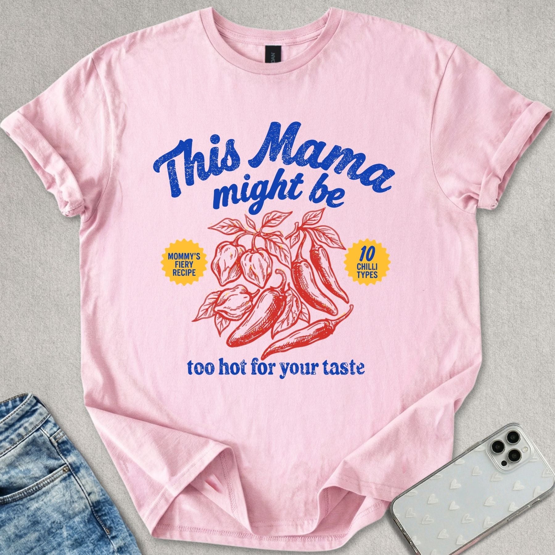 Too Hot For Your Taste T-shirt