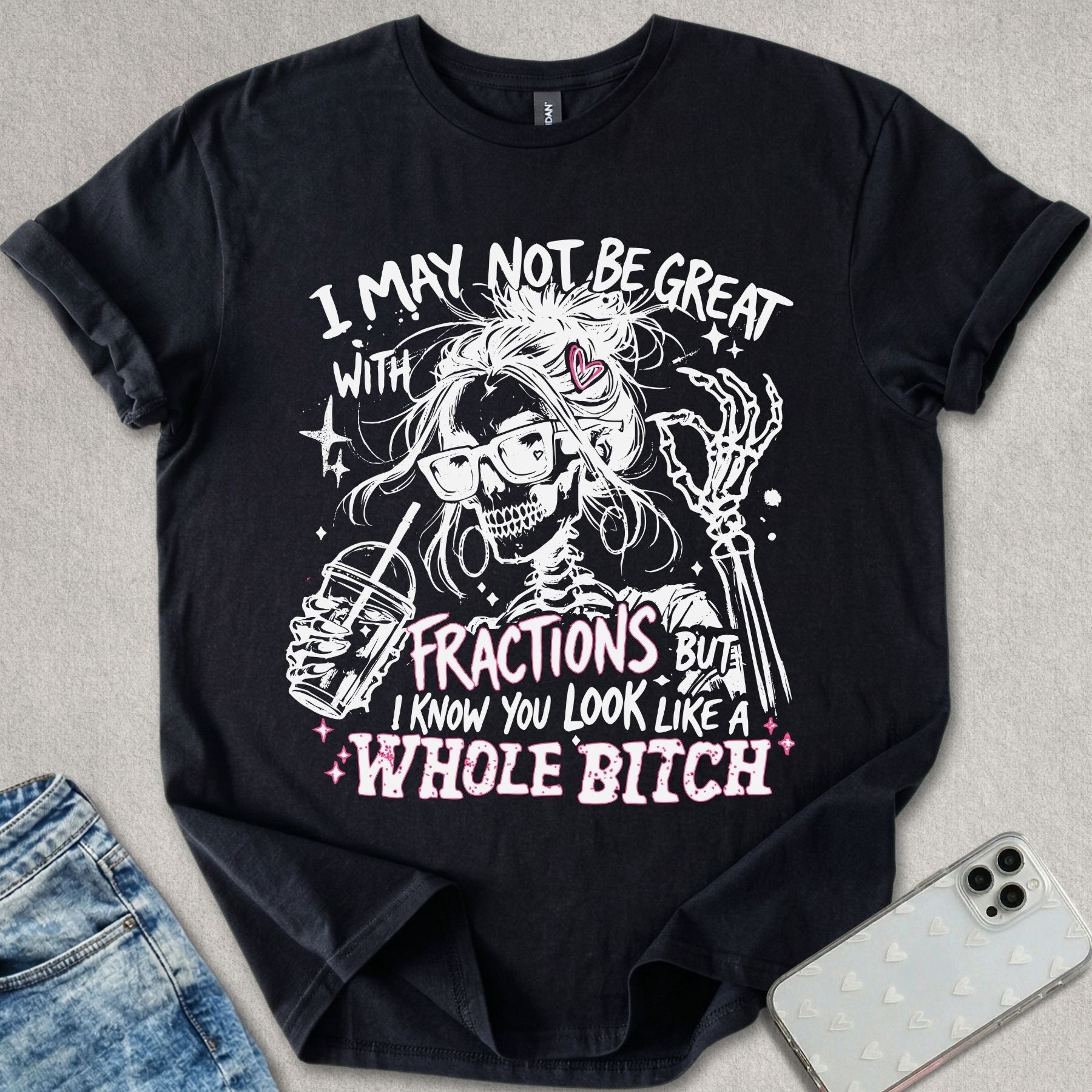 Fractions B*tch T-shirt