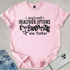 Healthier Options T-shirt
