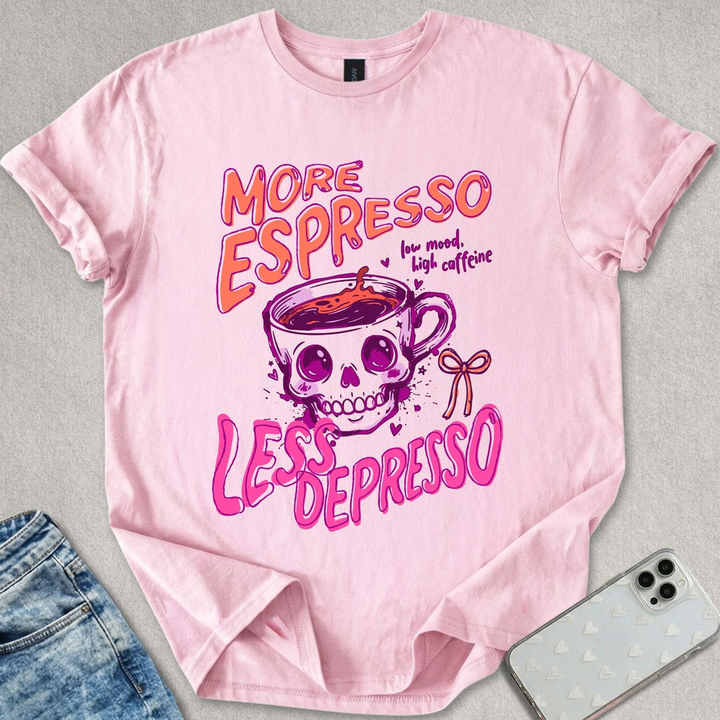 More Espresso Less Depresso T-shirt