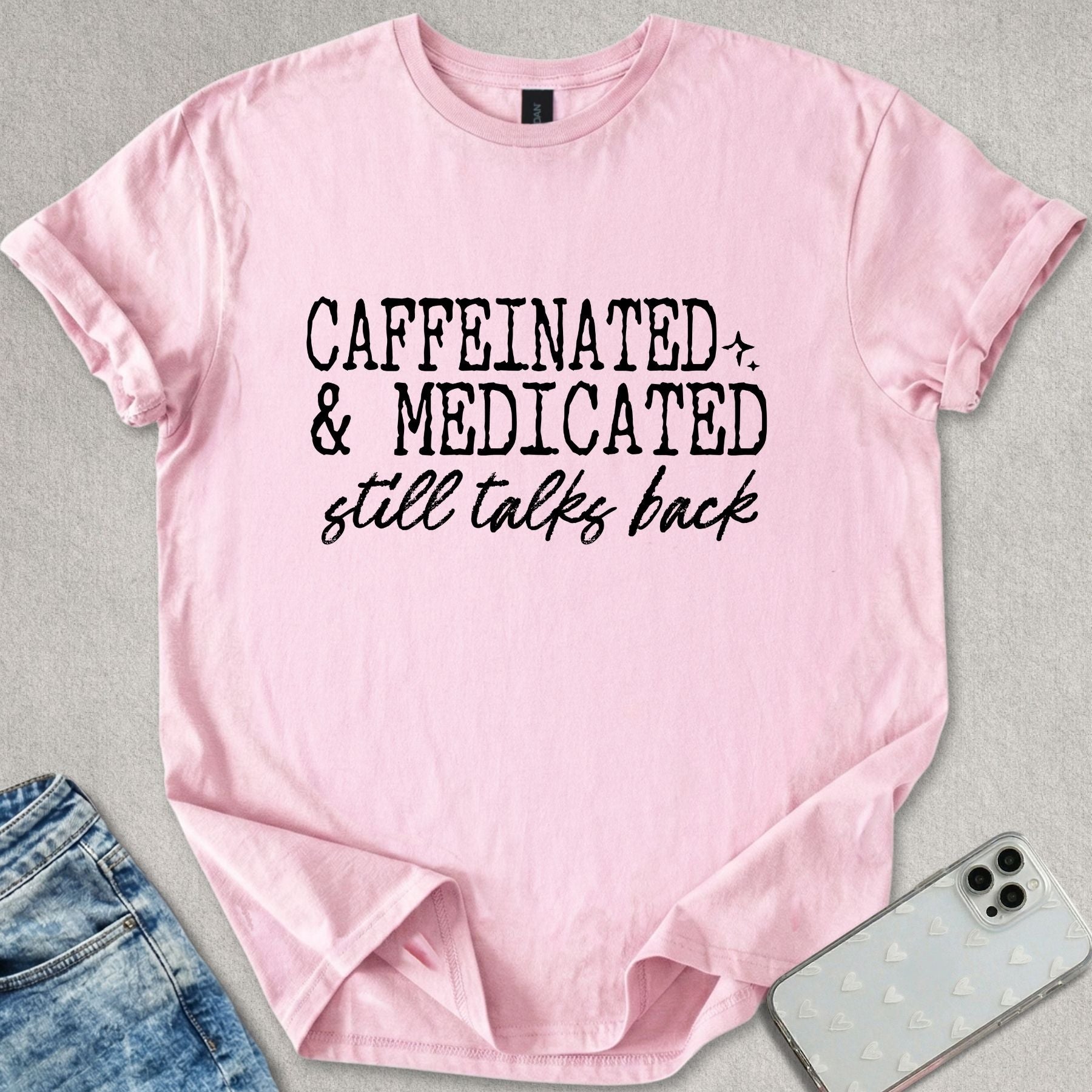 Caffeinated & Medicated T-shirt