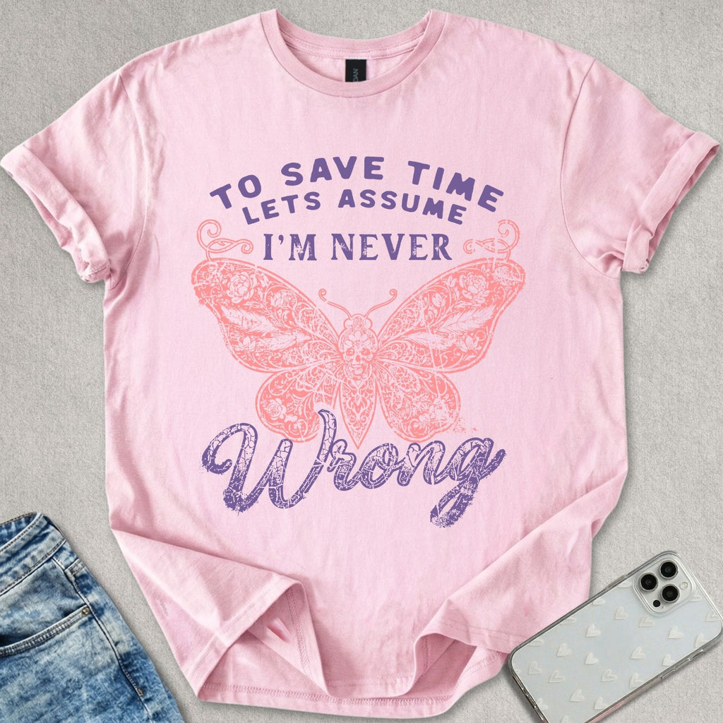 Never Wrong T-shirt