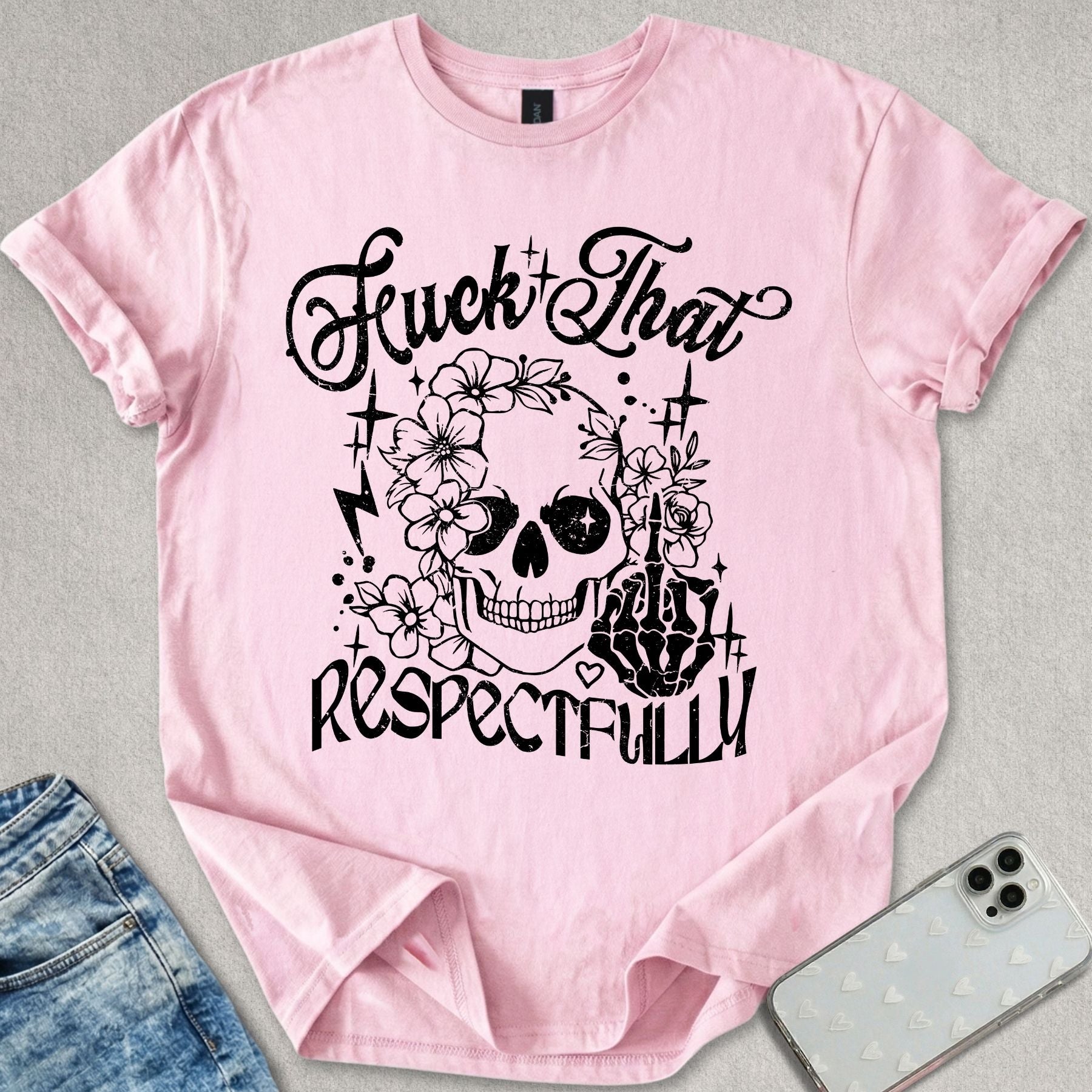 F*ck That Respectively T-shirt