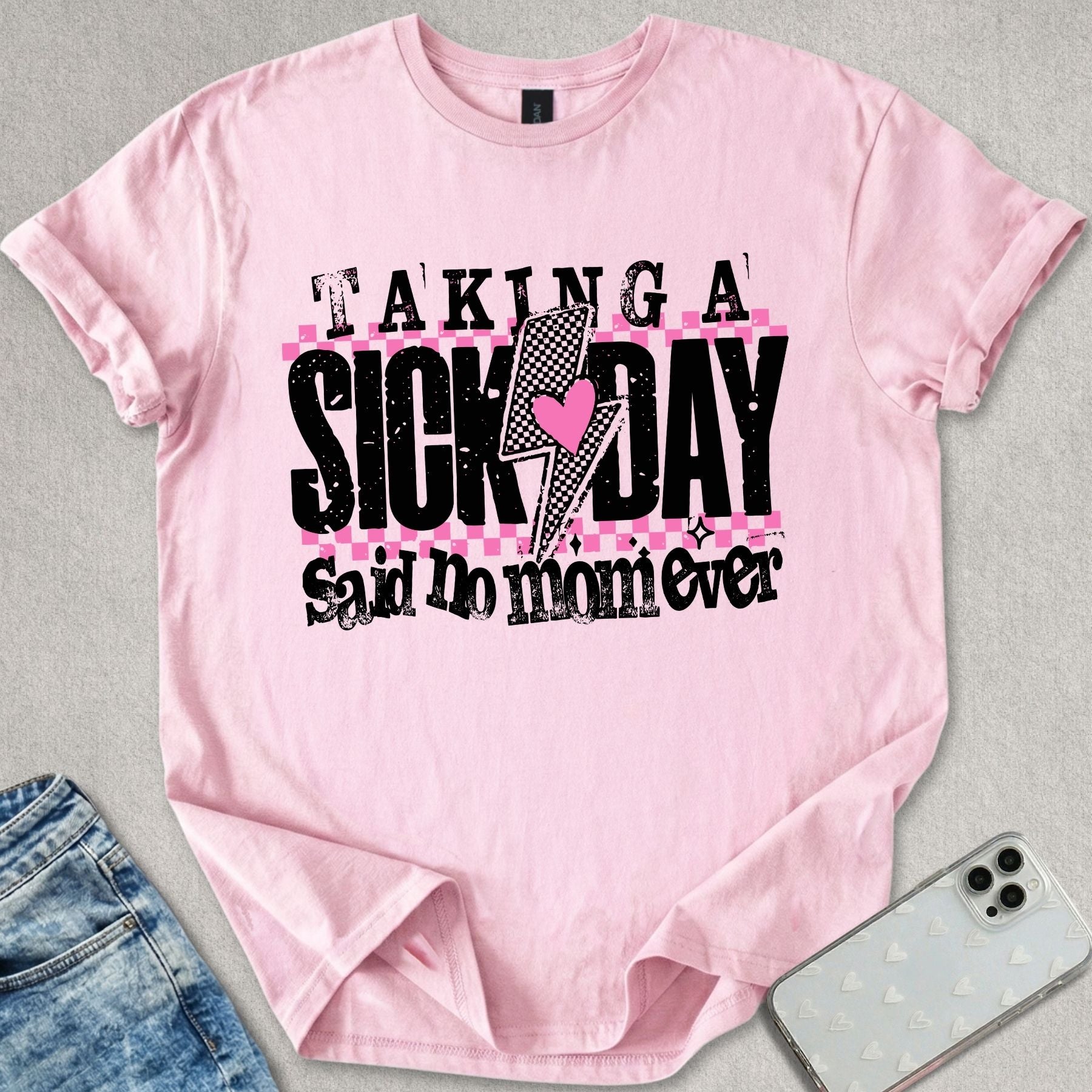 Taking A Sick Day T-shirt