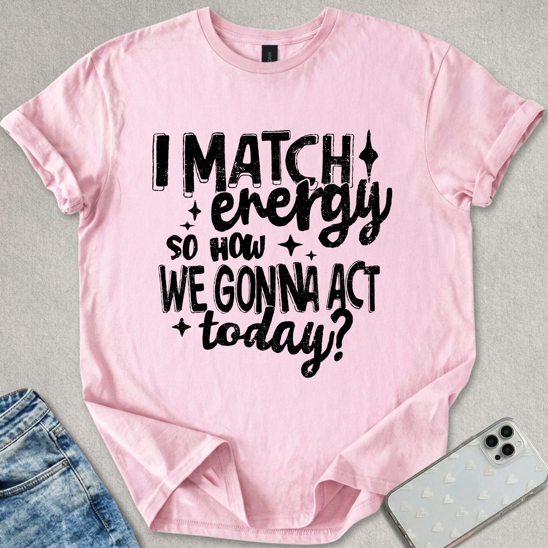 I Match Energy T-shirt