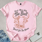 Mess With The Bull T-shirt