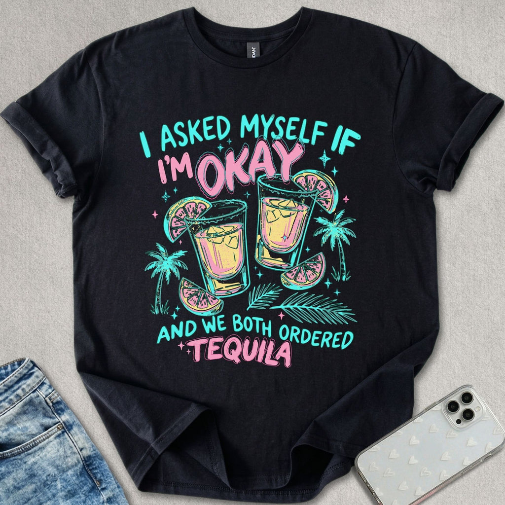 We Ordered Tequila T-shirt