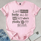 Lord Please T-shirt