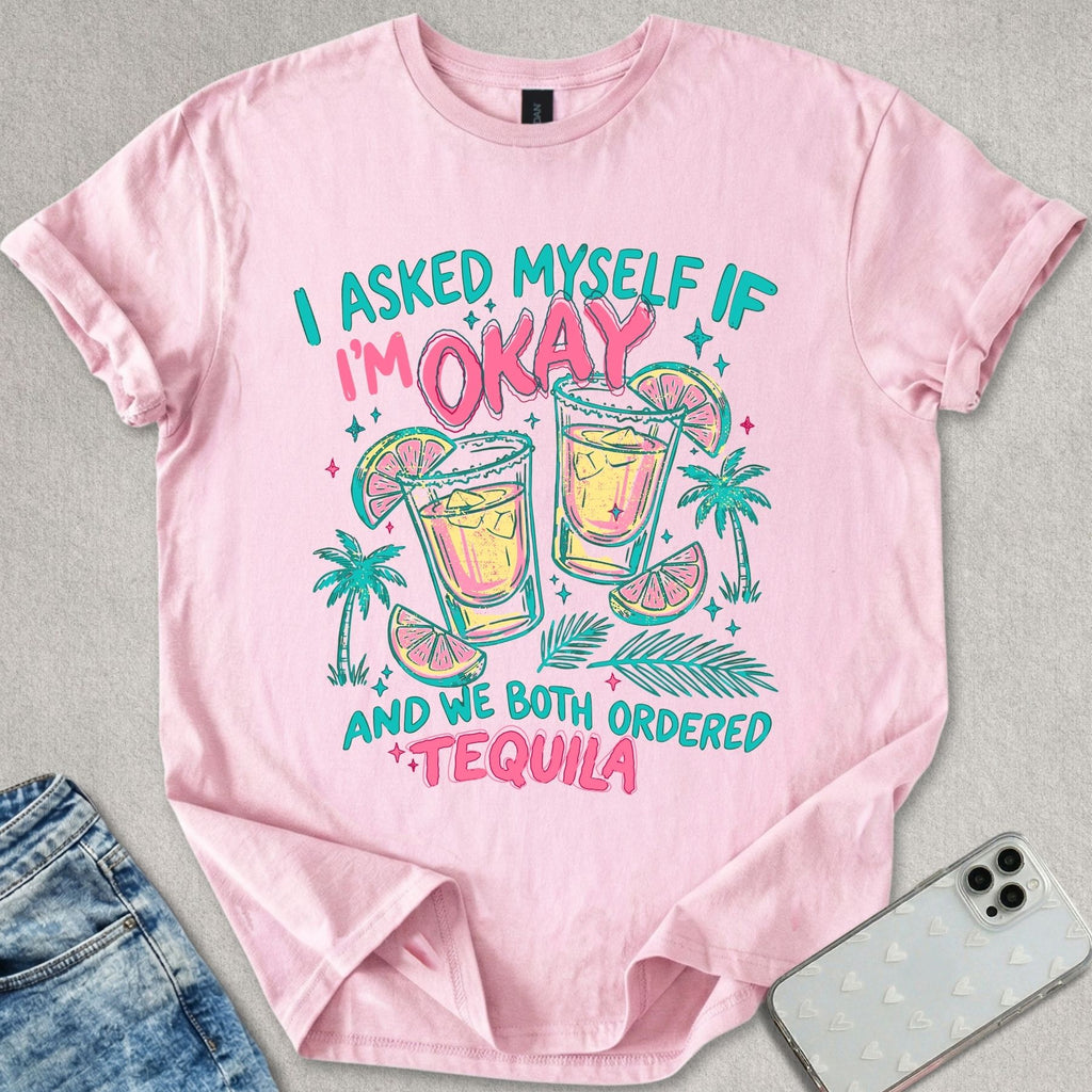 We Ordered Tequila T-shirt