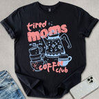 Tired Moms Coffee Club T-shirt