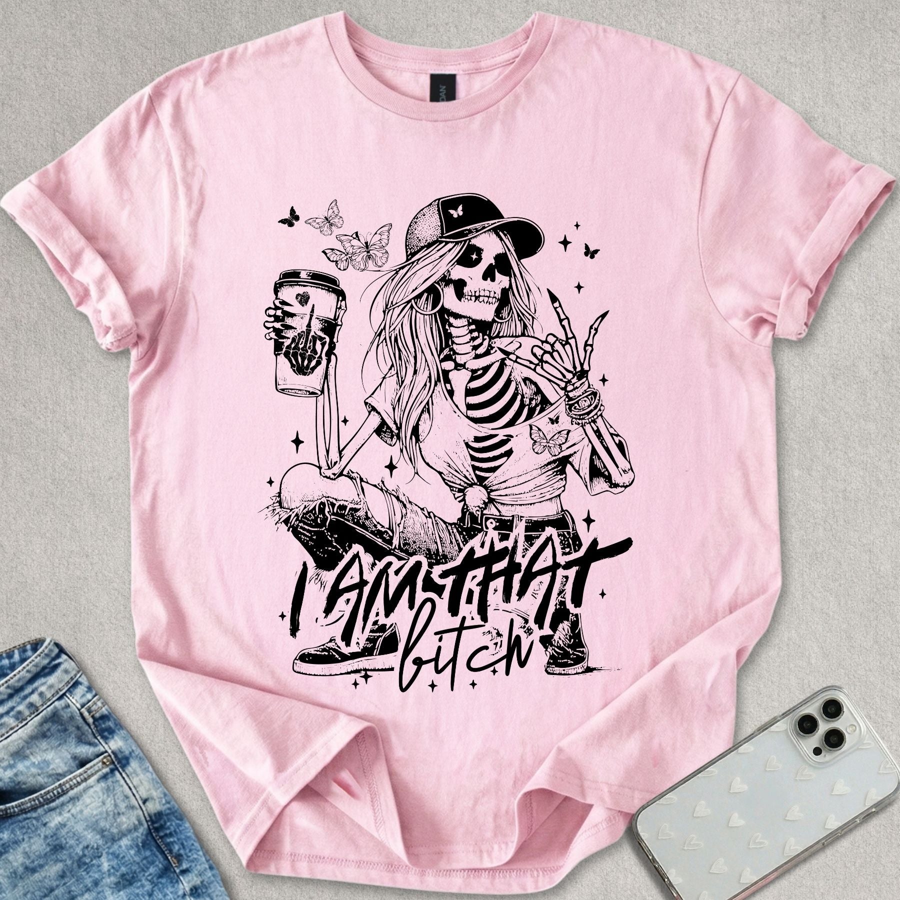 I Am That B*tch T-shirt