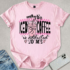 Maybe Iced Coffee T-shirt