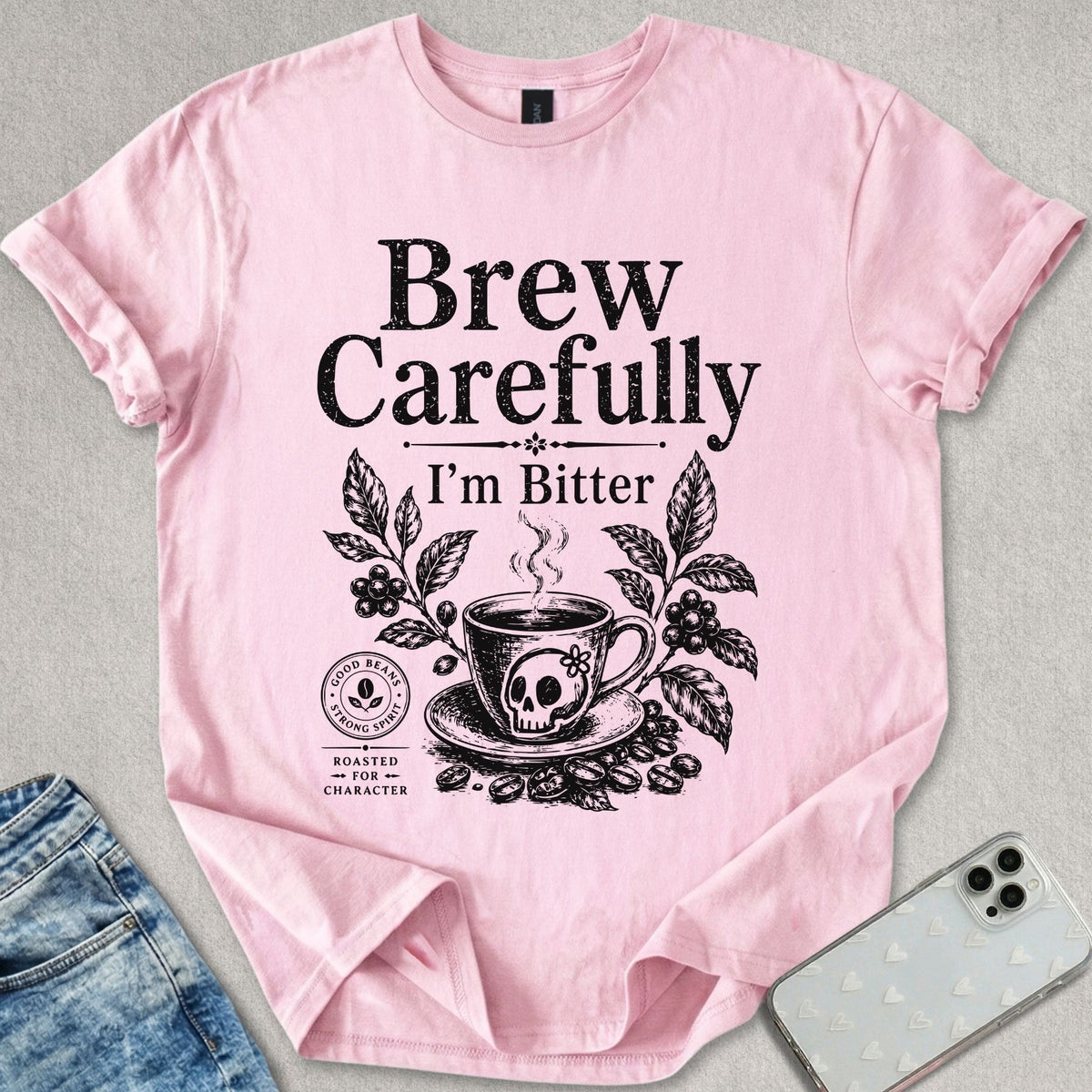 Brew Carefully T-shirt