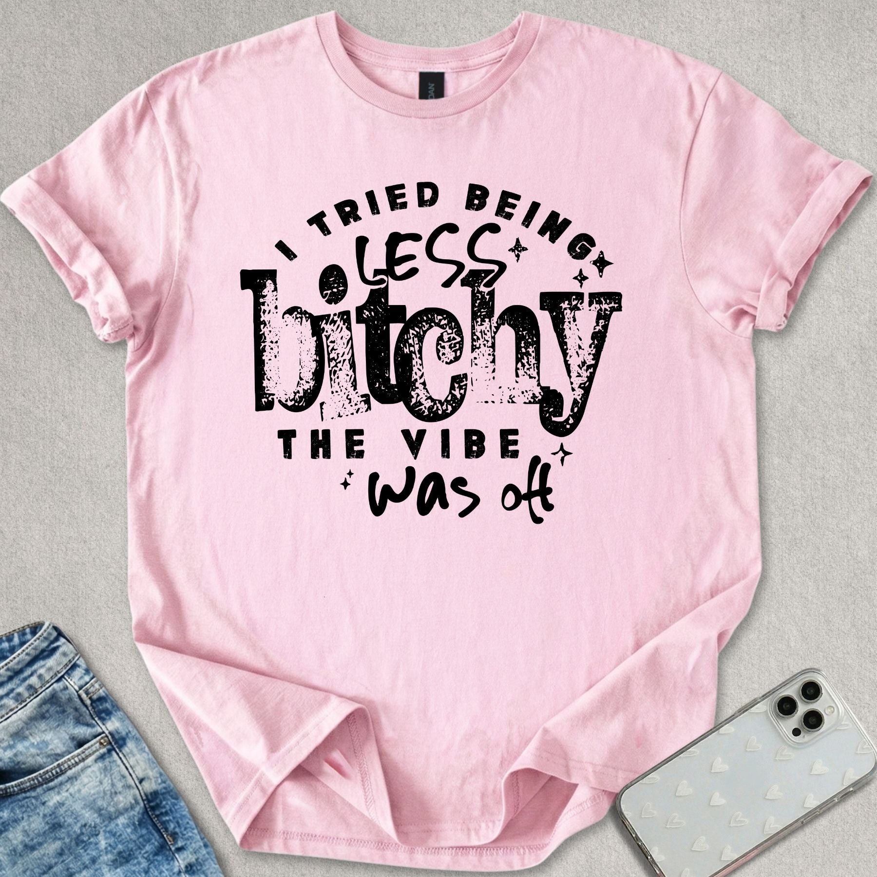 Less B*tchy T-shirt