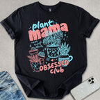 Plant Obsessed T-shirt