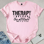 Therapy Helped T-shirt