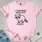 Being Nice T-shirt