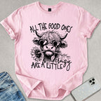 A Little Crazy T-shirt