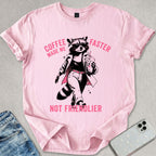 Coffee Made Me T-shirt