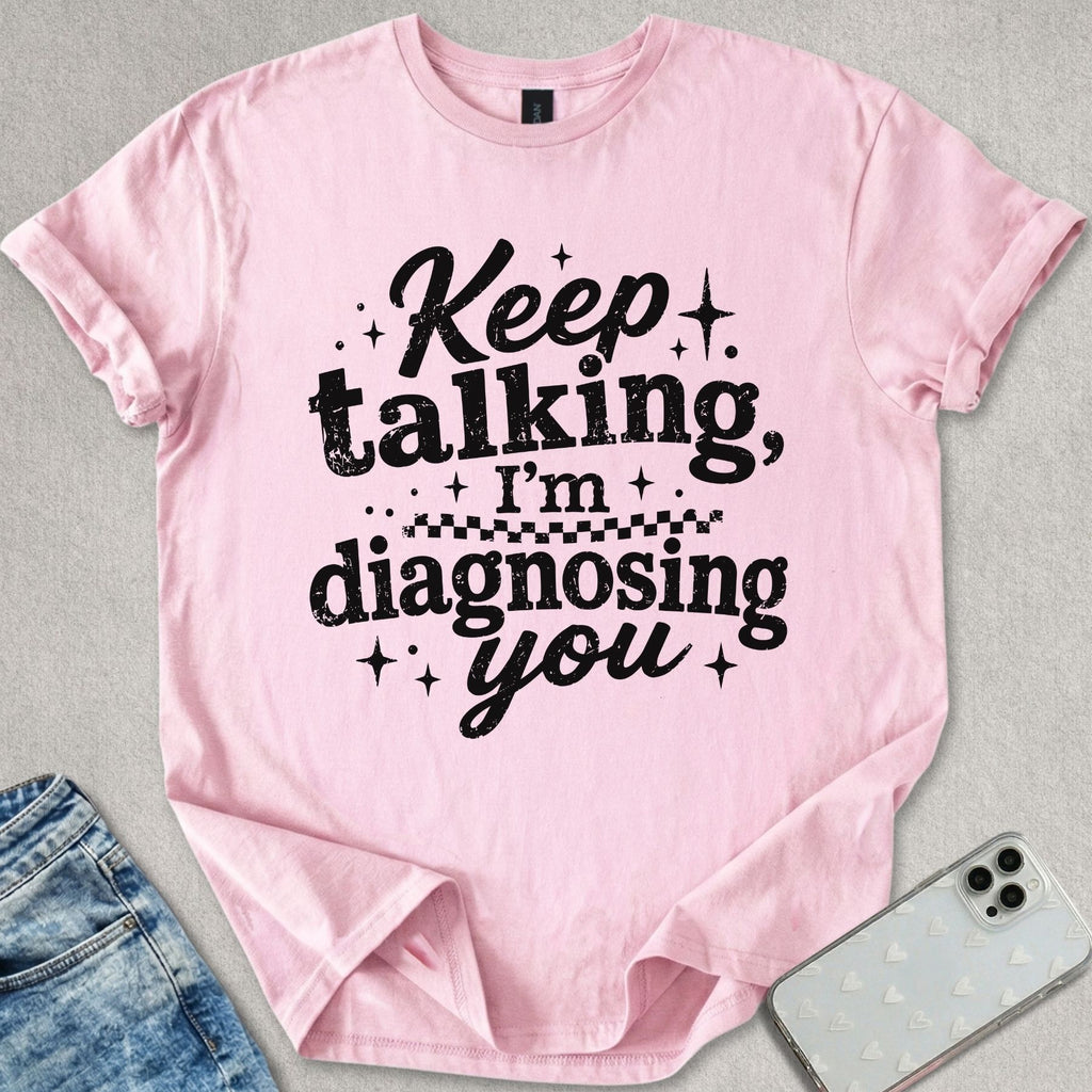 Keep Talking T-shirt