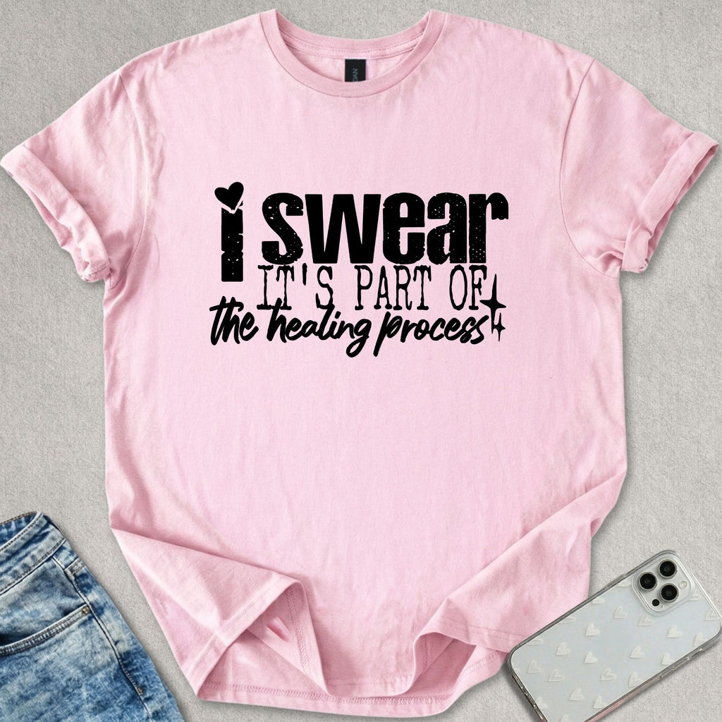 Part Of The Healing Process T-shirt