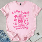 Coffee Chaos Questionable Parenting T-shirt
