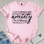 Struggle With Anxiety T-shirt