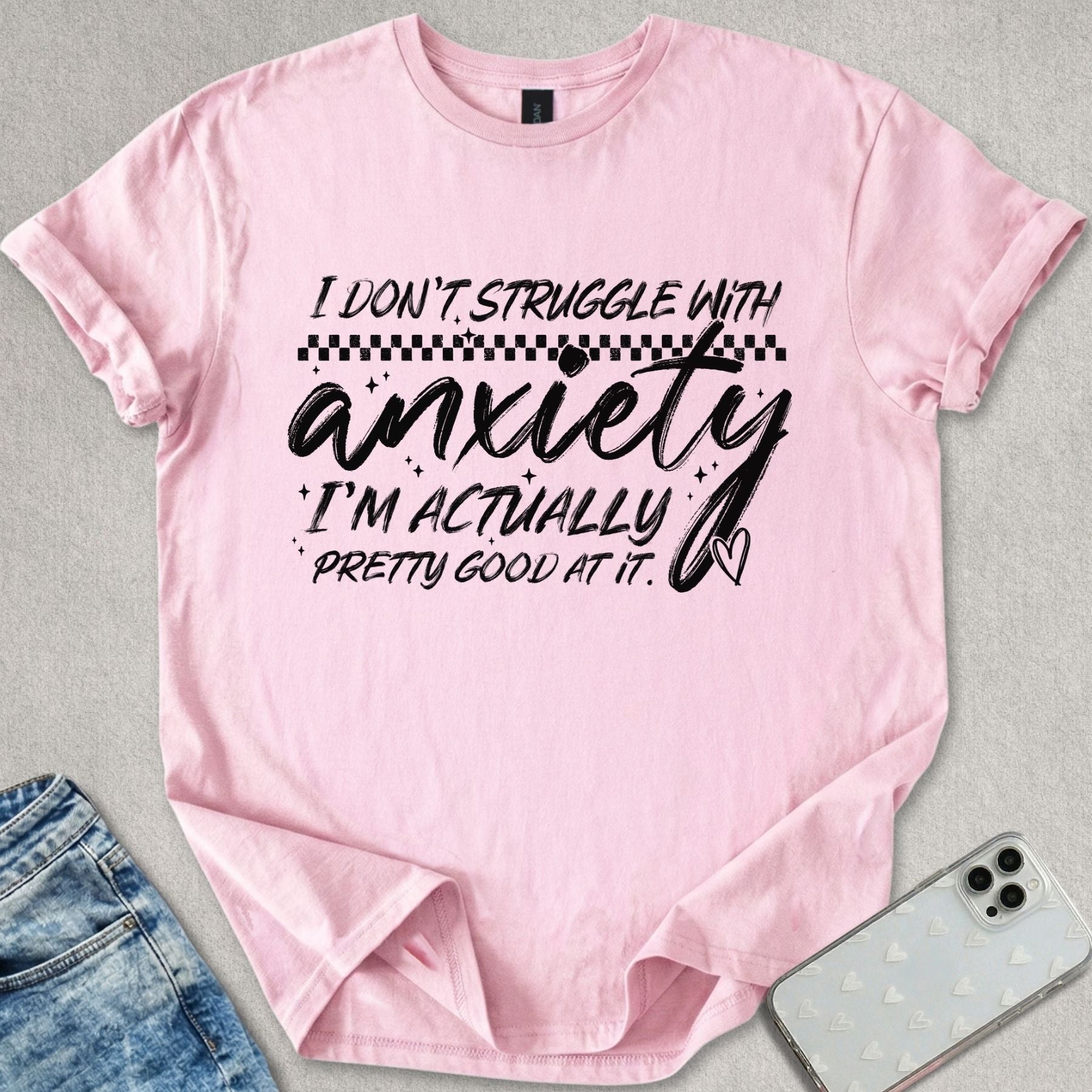 Struggle With Anxiety T-shirt