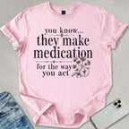 Medication T-shirt