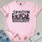 Radical Unavailability T-shirt